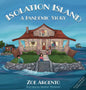 Isolation Island: A Pandemic Story - Hardcover