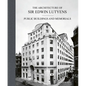 The Architecture of Sir Edwin Lutyens: Volume 3: Public Buildings and Memorials - Hardcover