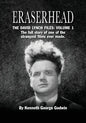 Eraserhead, The David Lynch Files: Volume 1: The full story of one of the strangest films ever made. - Paperback