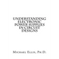 Understanding Electronic Power Supplies in Circuit Designs - Paperback