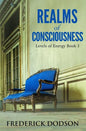 Realms of Consciousness: Levels of Energy Book 3 - Paperback