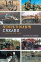Simple Man'S Dreams: Stories of the Hunt - Paperback