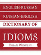 English-Russian/Russian-English Dictionary of Idioms - Paperback