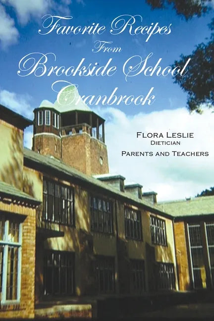 Favorite Recipes from Brookside School, Cranbrook - Paperback