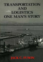 Transportation and Logistics: One Man's Story - Paperback