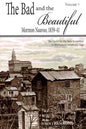 The Bad and the Beautiful: Mormon Nauvoo 1839-41 - Paperback
