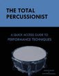 The Total Percussionist: A Quick Access Guide to Performance Techniques - Paperback