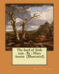 The land of little rain . By: Mary Austin (Illustrated) - Paperback