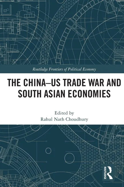 The China-Us Trade War and South Asian Economies - Paperback