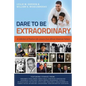 Dare To Be Extraordinary - A Collection of Positive Life Lessons from African American Fathers - Paperback