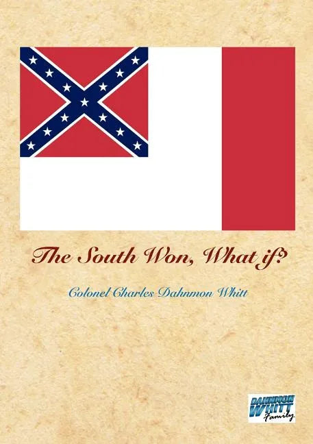 The South Won, What If? - Paperback