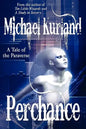 Perchance: A Tale of the Paraverse - Paperback