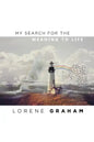My Search For the Meaning To Life - Paperback