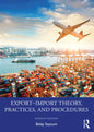 Export-Import Theory, Practices, and Procedures - Paperback