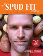 The DIY Spud Fit Challenge: A How-To Guide To Tackling Food Addiction With The Humble Spud - Paperback