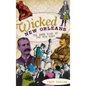 Wicked New Orleans: The Dark Side of the Big Easy - Hardcover