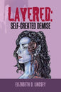 Layered: Self-Created Demise - Paperback