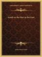 Azoth or the Star in the East - Hardcover