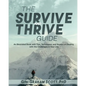 The Survive and Thrive Guide: An Illustrated Book with Tips, Techniques, and Quotes on Dealing with the Challenges in Your Life - Paperback