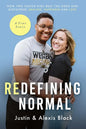 Redefining Normal: How Two Foster Kids Beat The Odds and Discovered Healing, Happiness and Love - Paperback