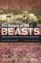 The Nature of the Beasts: Empire and Exhibition at the Tokyo Imperial Zoo Volume 27 - Paperback