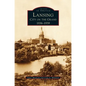 Lansing, City on the Grand: 1836-1939 - Hardcover