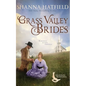 Grass Valley Brides: A Sweet Historical Romance Set in Grass Valley, Oregon - Paperback
