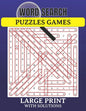 Word Search Puzzles Game Large Print with Solutions: Word Search Book for Adults, Teens 100 Puzzles with Solutions Cleverly Hidden Word Searches Fun W - Paperback