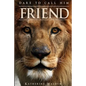 Dare to Call Him Friend - Paperback