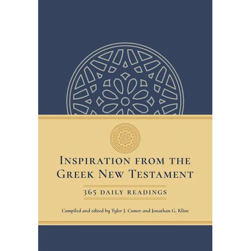 Inspiration from the Greek New Testament: 365 Daily Readings - Hardcover