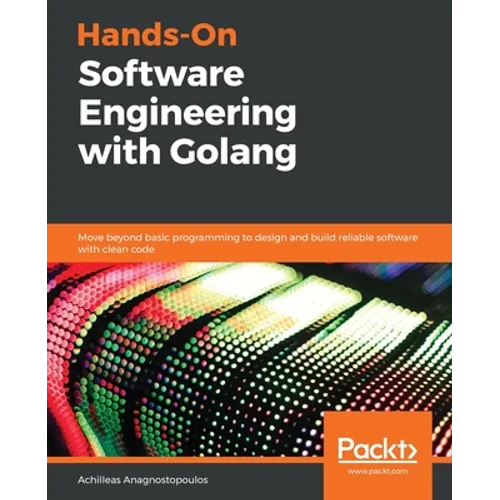 Hands-On Software Engineering with Golang - Paperback