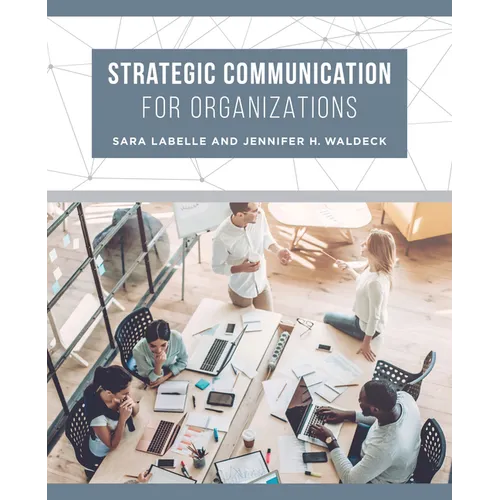 Strategic Communication for Organizations - Paperback