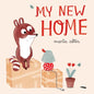 My New Home - Hardcover