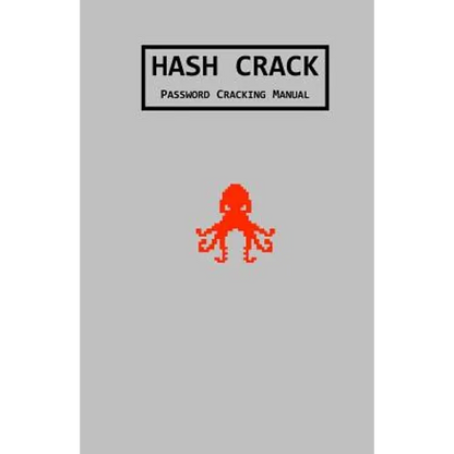 Hash Crack: Password Cracking Manual - Paperback