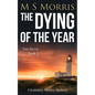 The Dying of the Year: A Yorkshire Murder Mystery - Paperback
