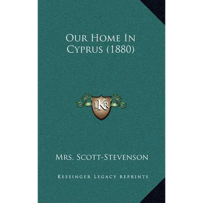Our Home In Cyprus (1880) - Hardcover