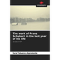 The work of Franz Schubert in the last year of his life - Paperback