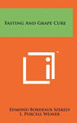 Fasting And Grape Cure - Hardcover