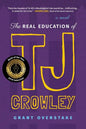 The Real Education of TJ Crowley - Paperback
