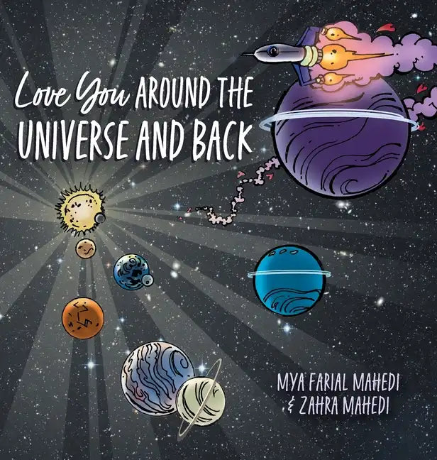 Love You Around the Universe and Back - Hardcover