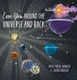 Love You Around the Universe and Back - Hardcover