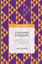 Crossing Fandoms: Superwholock and the Contemporary Fan Audience - Hardcover