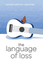 The Language of Loss - Hardcover