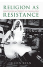Religion as Resistance: Negotiating Authority in Italian Libya - Paperback