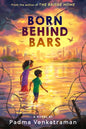 Born Behind Bars - Library Binding