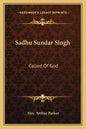 Sadhu Sundar Singh: Called of God - Paperback