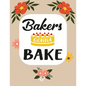 Bakers Gonna Bake: Recipe Book To Write In Your Own Recipes - Paperback