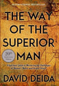The Way of the Superior Man: A Spiritual Guide to Mastering the Challenges of Women, Work, and Sexual Desire (20th Anniversary Edition) - Paperback