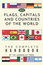 Flags, Capitals and Countries of the World: The Complete Handbook - Paperback