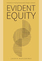 Evident Equity: A Guide for Creating Systemwide Change in Schools - Paperback